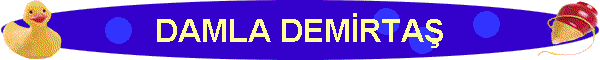 DAMLA DEMRTA